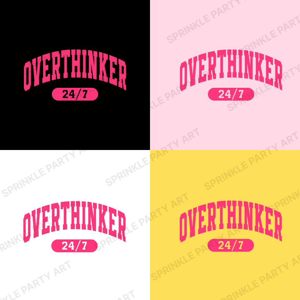 [DIGITAL] Overthinker 24/7 | Shirt Graphics