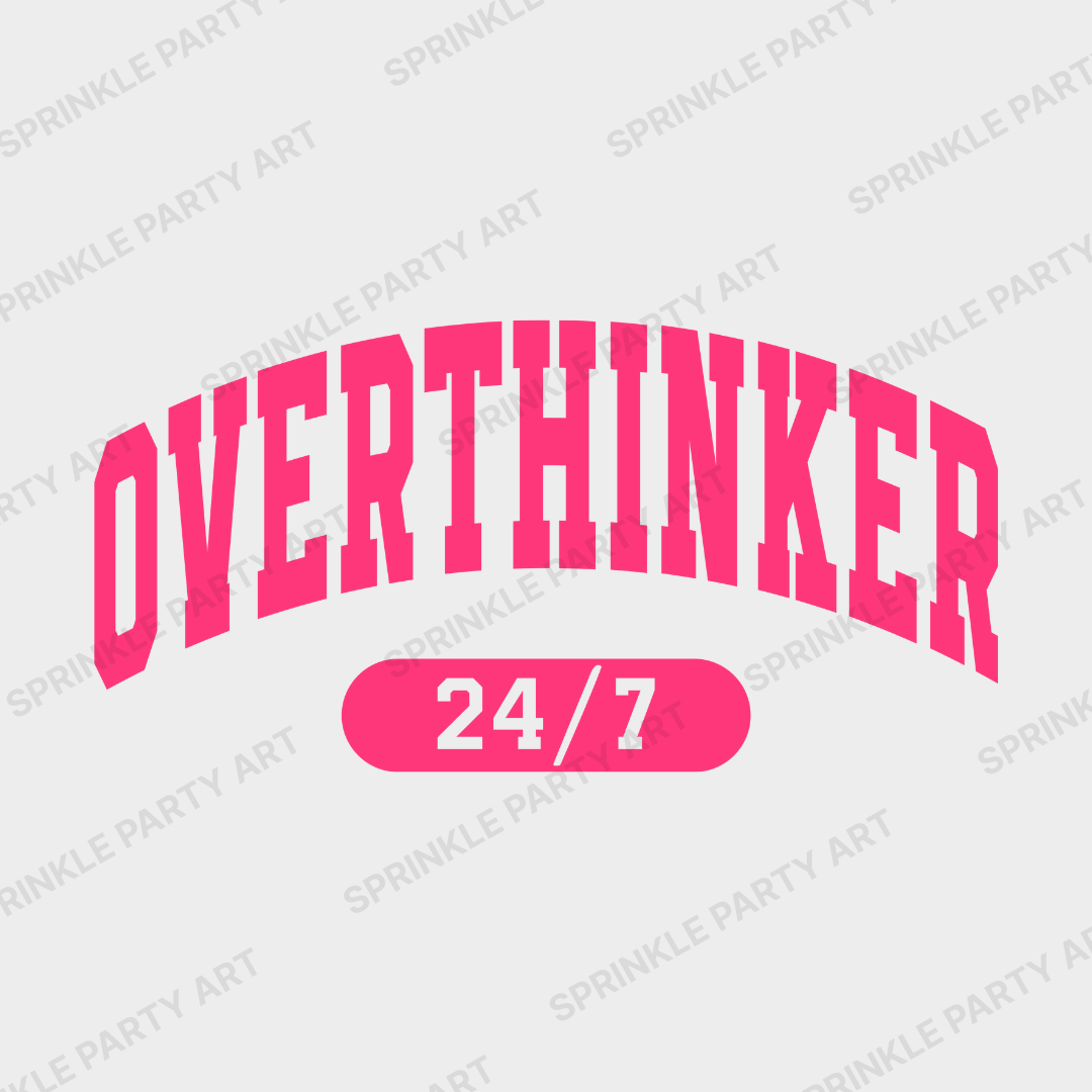 [DIGITAL] Overthinker 24/7 | Shirt Graphics